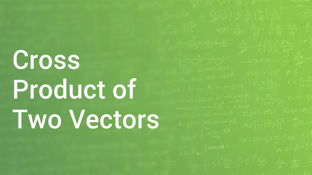 cross-product-of-two-vectors-in-hindi-physics-video-lectures